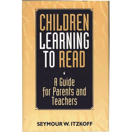 Children Learning to Read: A Guide for Parents and Teachers