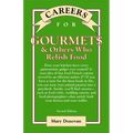 Careers for Gourmets & Others Who Relish Food, Second Edition