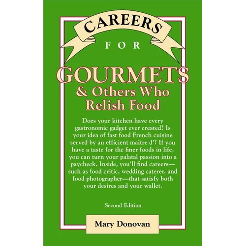 Careers for Gourmets & Others Who Relish Food, Second Edition