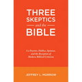 Three Skeptics and the Bible