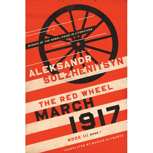 March 1917: The Red Wheel, Node III, Book 1