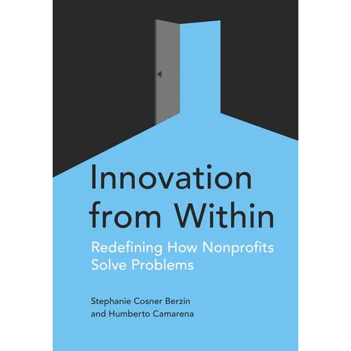 Innovation from Within: Redefining How Nonprofits Solve Problems