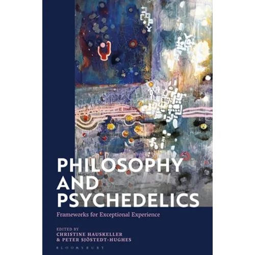 Philosophy and Psychedelics: Frameworks for Exceptional Experience