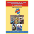 Democratisation in the Dr Congo from Joseph Mobutu to Joseph Kabila: A Modelled Exploration