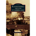 Railroading Around Cumberland