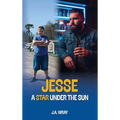 Jesse - A Star Under The Sun