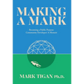 Making a Mark: Becoming a Public Purpose Community Developer