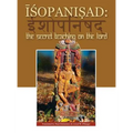 Isopanisad: the Secret Teaching on the Lord
