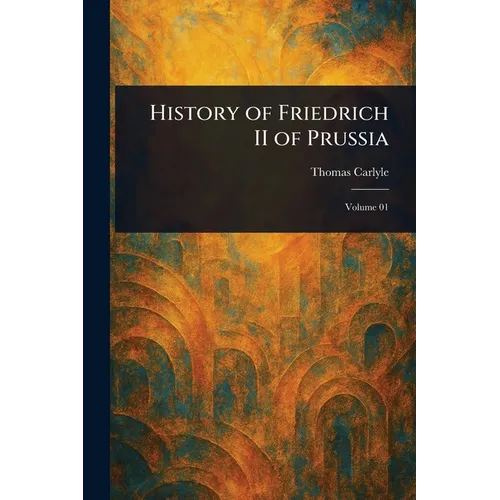 History of Friedrich II of Prussia