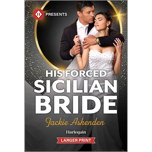His Forced Sicilian Bride