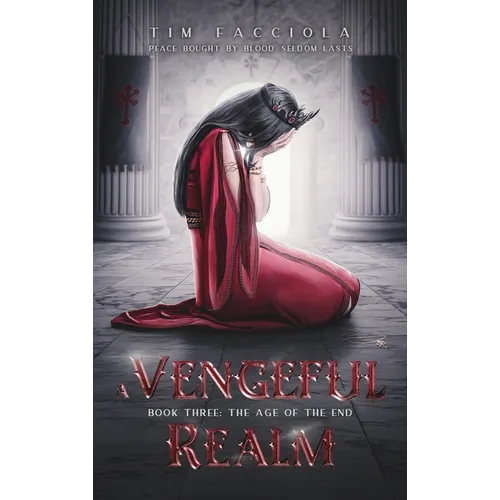 A Vengeful Realm: Book 3 - The Age of the End
