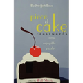 The New York Times Piece of Cake Crosswords: Easy, Enjoyable Puzzles