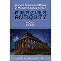 Ancient Greece and Rome in Modern Science Fiction
