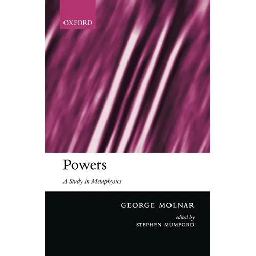 Powers: A Study in Metaphysics