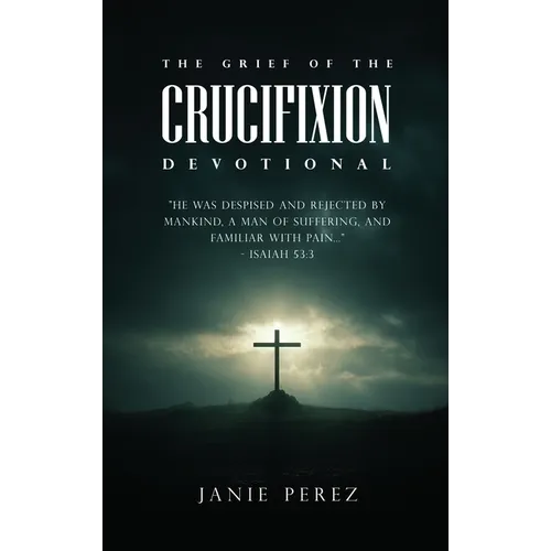 The Grief of the Crucifixion