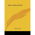 Nature, Man and God
