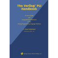 The Verilog Pli Handbook: A User's Guide and Comprehensive Reference on the Verilog Programming Language Interface