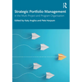 Strategic Portfolio Management: In the Multi-Project and Program Organisation