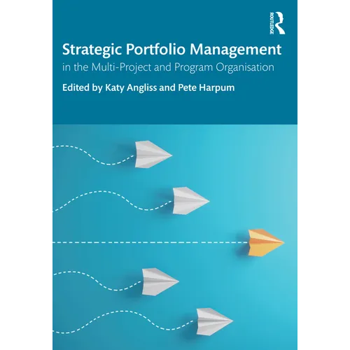 Strategic Portfolio Management: In the Multi-Project and Program Organisation