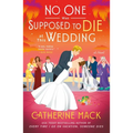 No One Was Supposed to Die at This Wedding