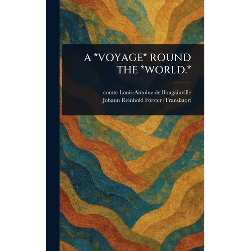 A *Voyage* Round the *World.*