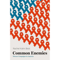 Common Enemies: Disease Campaigns in America