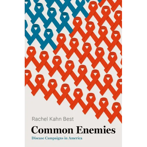 Common Enemies: Disease Campaigns in America