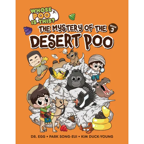 The Mystery of the Desert Poo: Book 3