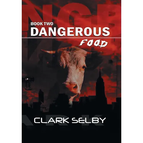 Dangerous Food: Book Two