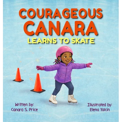 Courageous Canara Learns to Skate
