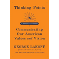 Thinking Points: Communicating Our American Values and Vision