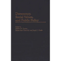 Democracy, Social Values, and Public Policy