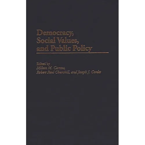 Democracy, Social Values, and Public Policy