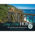 The Long Way Home - An American Adventure: Part 5 - The Western States