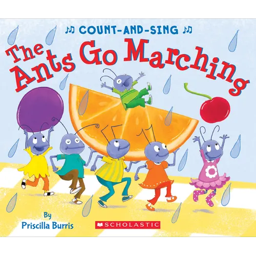 The Ants Go Marching: A Count-And-Sing Book
