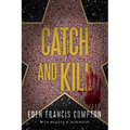Catch and Kill