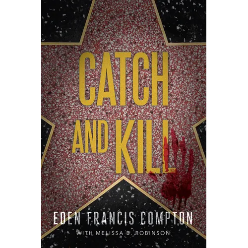 Catch and Kill