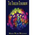 The Timeless Tomorrow: A Positronic Book