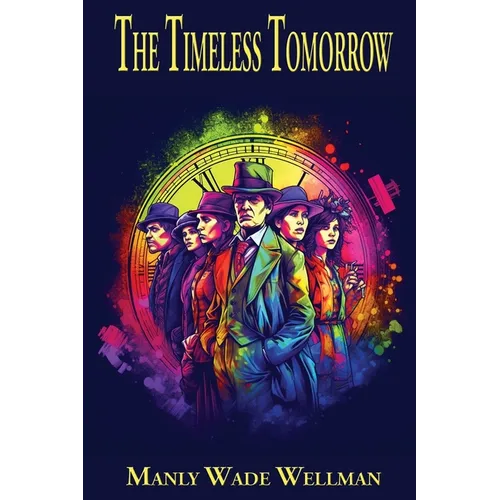 The Timeless Tomorrow: A Positronic Book
