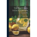 The National Soda Fountain Guide,