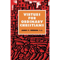 Virtues for Ordinary Christians