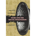 Music and the Racial Imagination