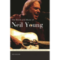 The Words and Music of Neil Young