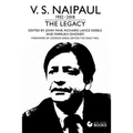 V.S.Naipaul: The Legacy