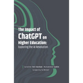 The Impact of ChatGPT on Higher Education: Exploring the AI Revolution
