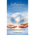Influence WITHOUT FORCE: Short Stories on Trust, Culture, and Buy-In, Working with Anyone