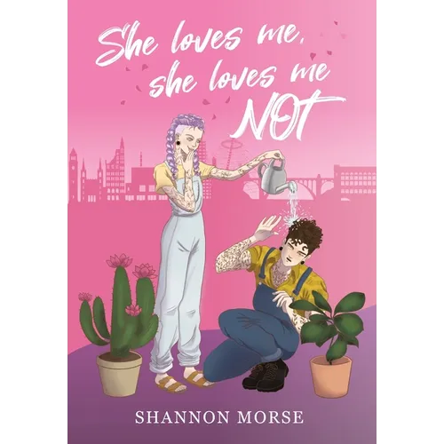 She Loves Me, She Loves Me, NOT!