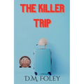 The Killer Trip