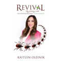 Revival: My Journey with Neuropsychiatric Lyme Disease