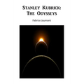 Stanley Kubrick: The Odysseys